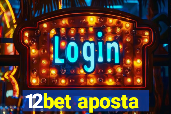 12bet aposta