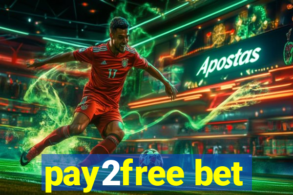 pay2free bet