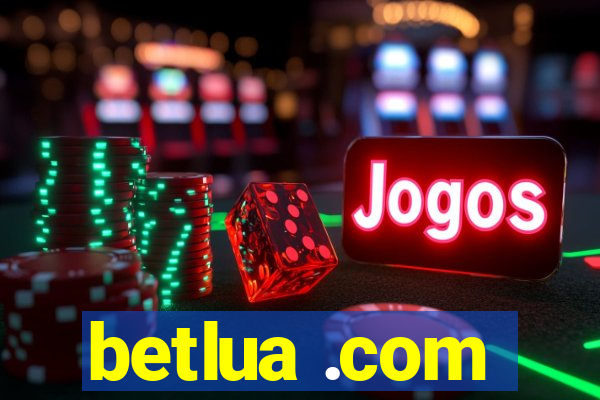 betlua .com