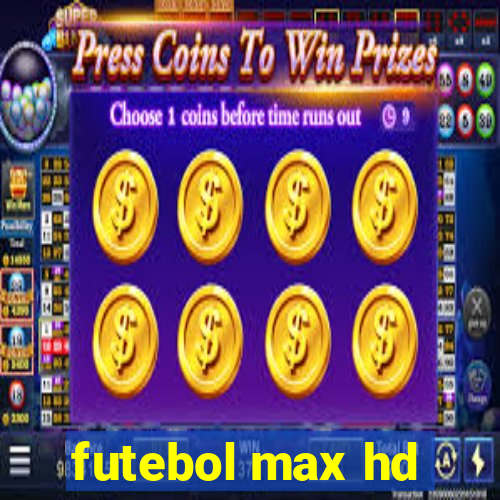 futebol max hd