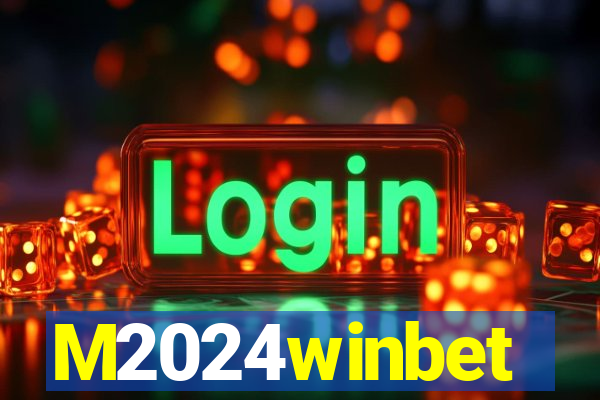 M2024winbet