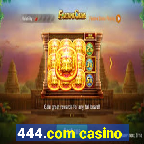 444.com casino