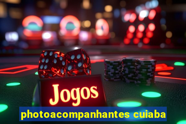 photoacompanhantes cuiaba