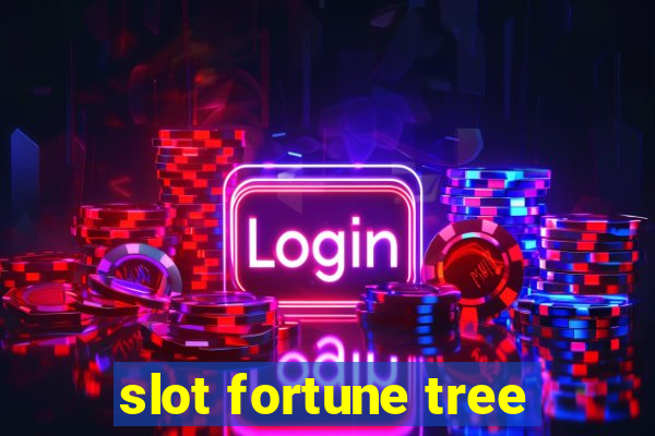 slot fortune tree