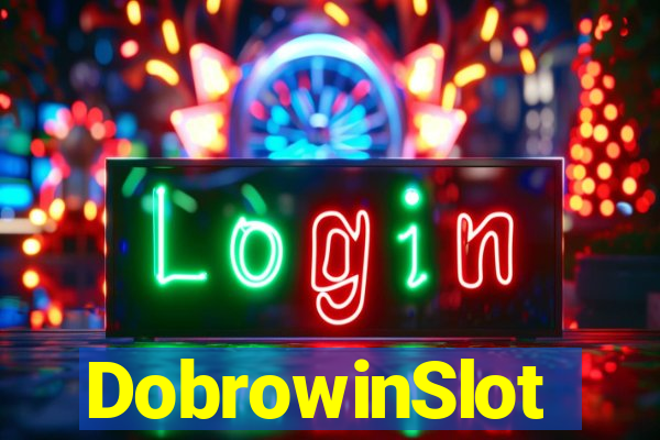 DobrowinSlot