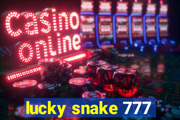 lucky snake 777