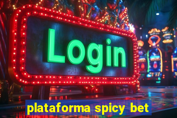 plataforma spicy bet