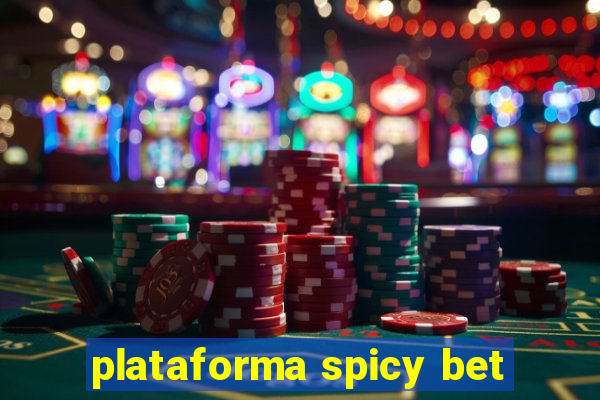 plataforma spicy bet