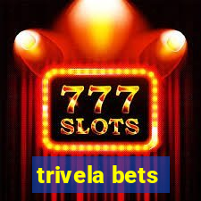 trivela bets