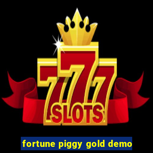 fortune piggy gold demo