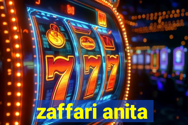 zaffari anita