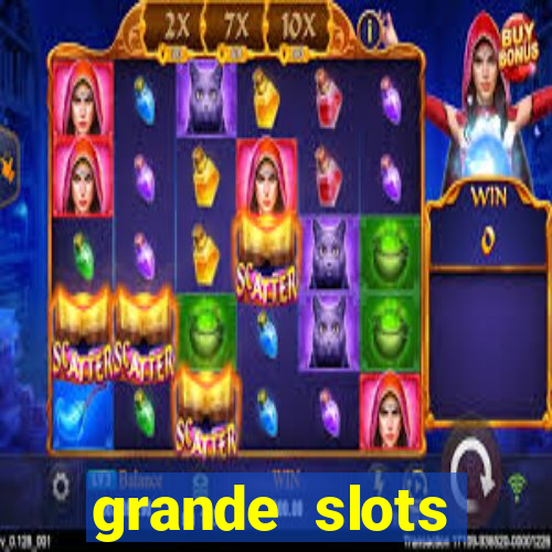 grande slots jackpot louco