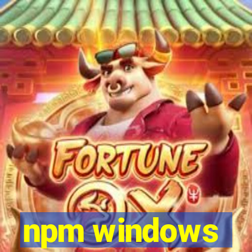 npm windows