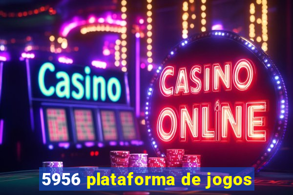 5956 plataforma de jogos