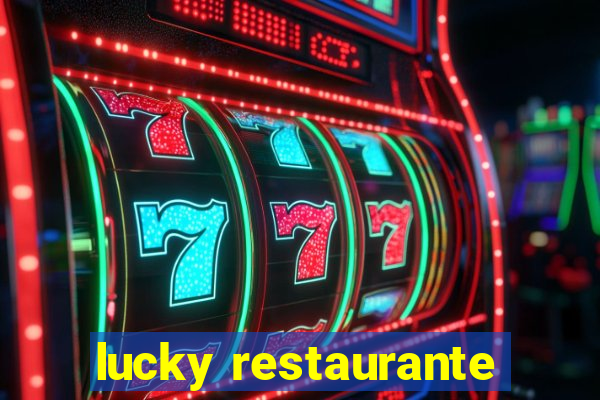 lucky restaurante