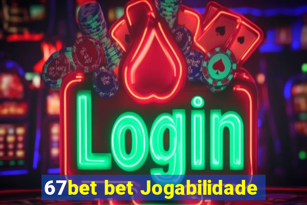 67bet bet Jogabilidade