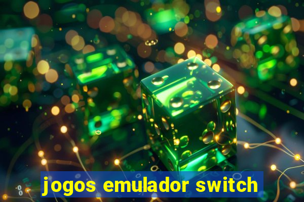 jogos emulador switch