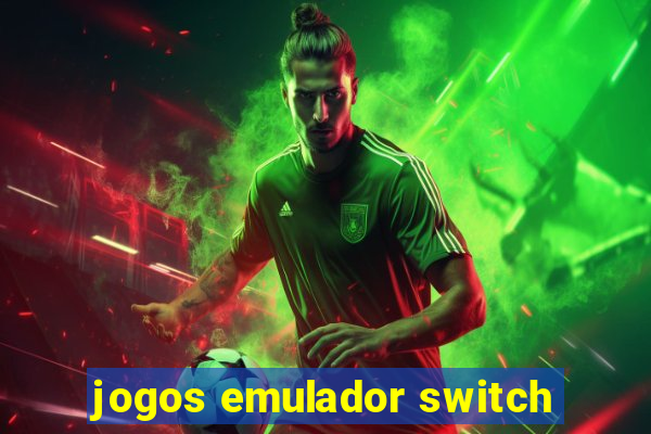 jogos emulador switch