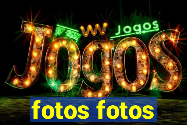 fotos fotos