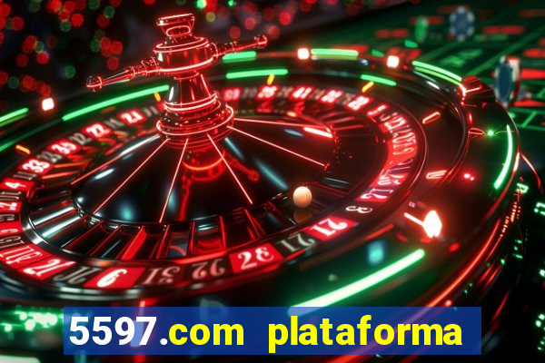 5597.com plataforma de jogos