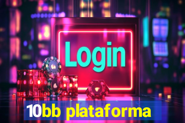 10bb plataforma