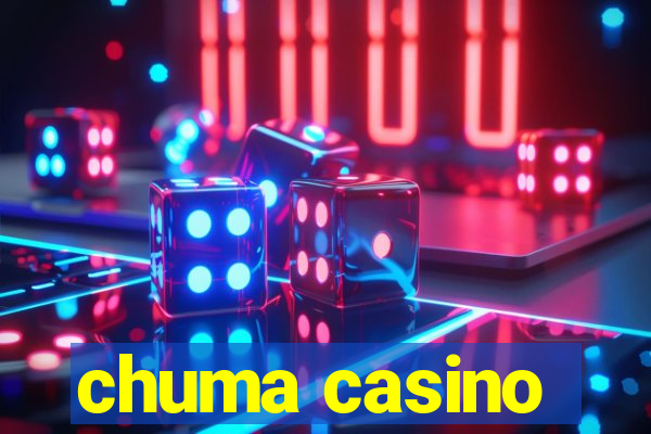 chuma casino