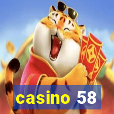 casino 58