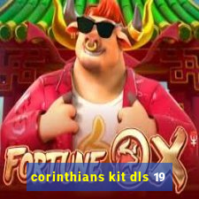 corinthians kit dls 19