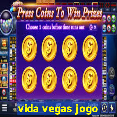 vida vegas jogo