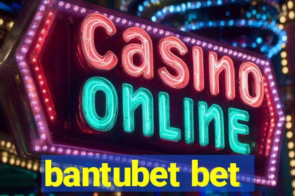 bantubet bet