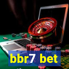 bbr7 bet