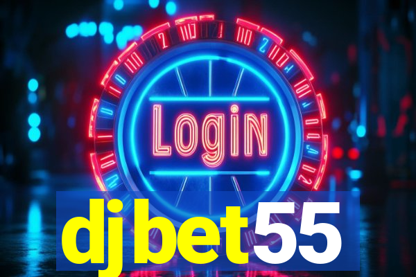 djbet55