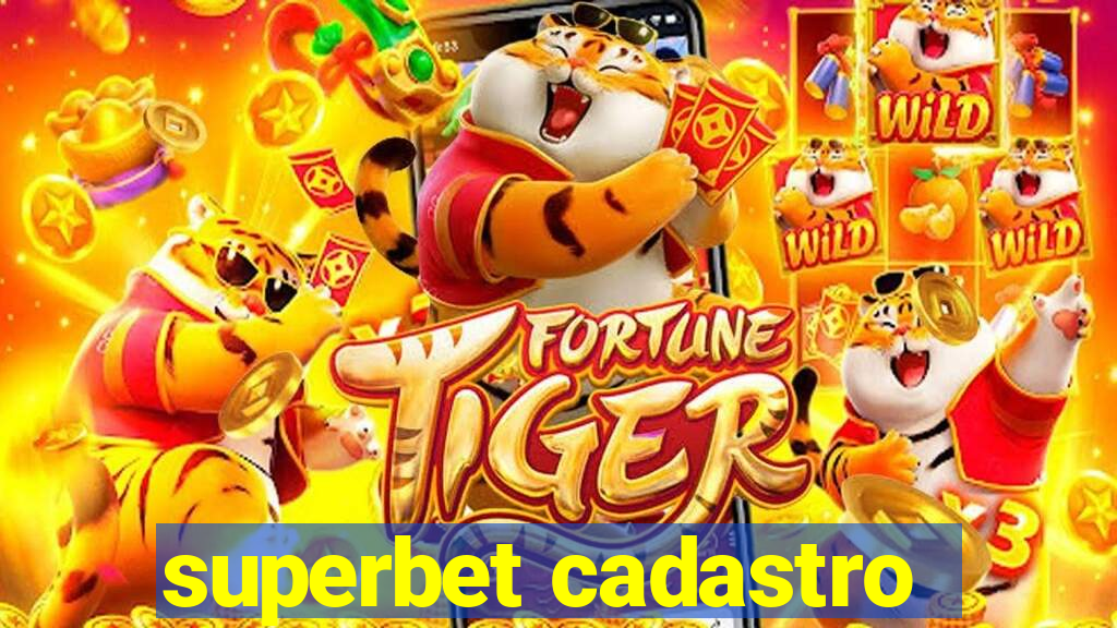 superbet cadastro