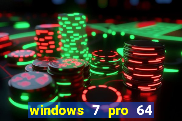 windows 7 pro 64 bits iso