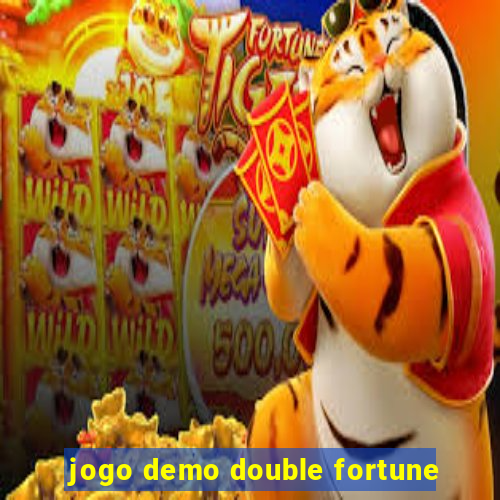 jogo demo double fortune