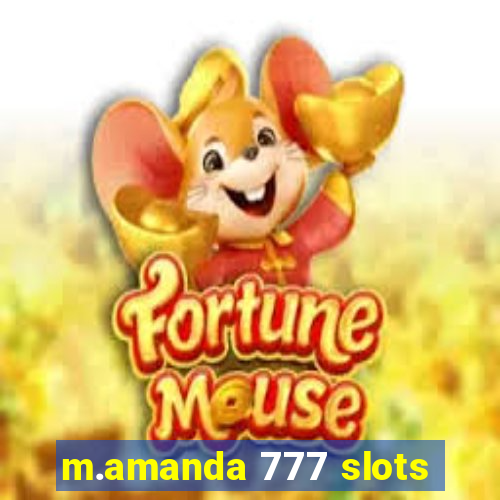 m.amanda 777 slots