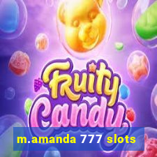 m.amanda 777 slots