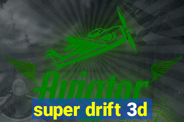 super drift 3d