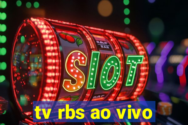 tv rbs ao vivo