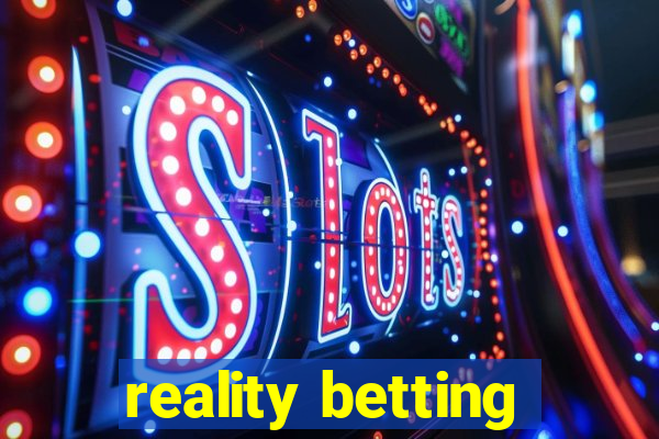 reality betting