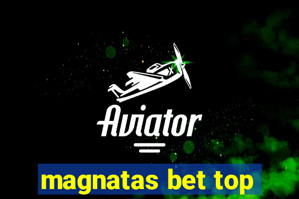 magnatas bet top