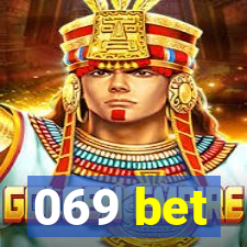 069 bet