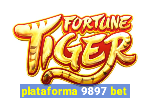 plataforma 9897 bet