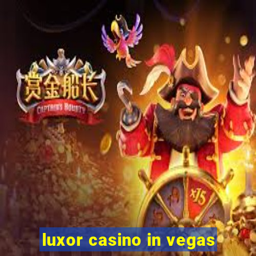 luxor casino in vegas