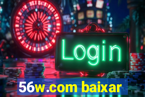 56w.com baixar