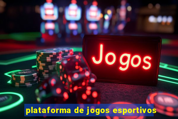 plataforma de jogos esportivos