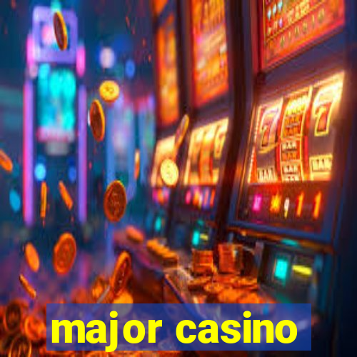 major casino