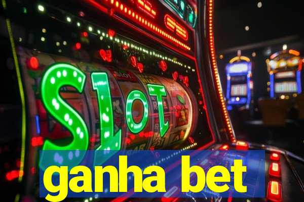 ganha bet