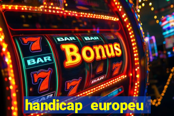 handicap europeu empate 1