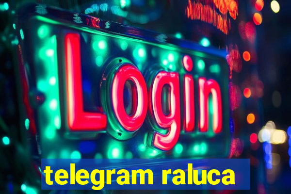 telegram raluca